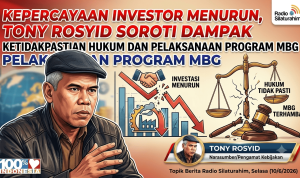 Kepercayaan Investor Menurun, Tony Rosyid Soroti Dampak Ketidakpastian Hukum dan Pelaksanaan Program MBG
