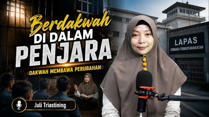 Dakwah dalam Penjara : Dari Balik Jeruji, Warga Binaan Menemukan Jalan Hijrah