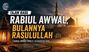 Rabiul Awwal, Bulannya Rasulullah ﷺ