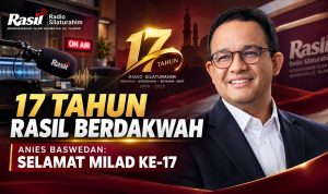 17 Tahun Mengudara, Anies Baswedan Apresiasi Konsistensi Rasil Berdakwah
