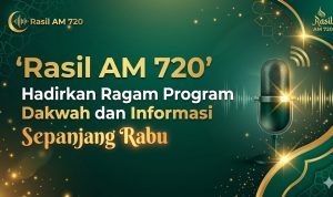 Rasil AM 720 Hadirkan Ragam Program Dakwah dan Informasi Sepanjang Rabu